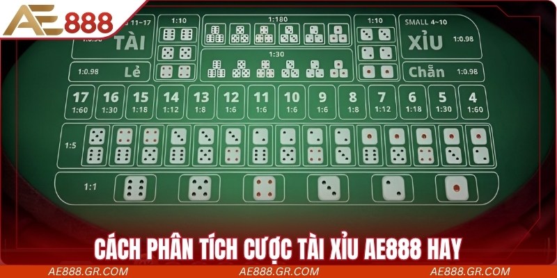 Cách phân tích cược Tài Xỉu  AE888 hay