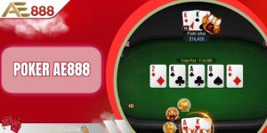 Poker AE888 - Game Bài Chiến Thuật, Thách Thức Trí Tuệ