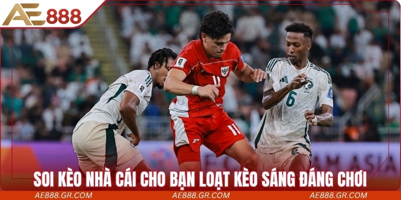 Soi kèo nhà cái cho bạn loạt kèo sáng đáng chơi mỗi ngày
